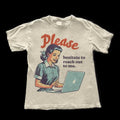 Please Hesitate to Reach Out T-Shirt - Funny Retro Sarcastic Tee - Funny Aesthetic Trendy Tee - Retro  Shirt - Funny...