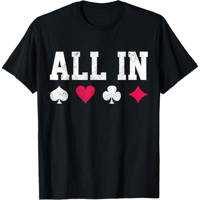 Poker All In Texas Hold'em Gambling Playing Cards Gift T-Shirt made in usa Hoodie, Sweatshirt | GrindPrints.com