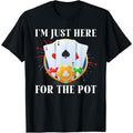 Poker Player I'M JUST HERE FOR THE POT Funny Vintage T-Shirt made in usa Hoodie, Sweatshirt | GrindPrints.com
