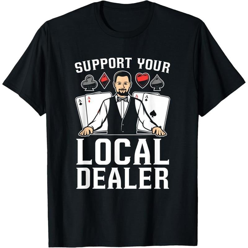 Poker Texas Hold'Em - Support Your Local Dealer Poker T-Shirt made in usa Hoodie, Sweatshirt | GrindPrints.com