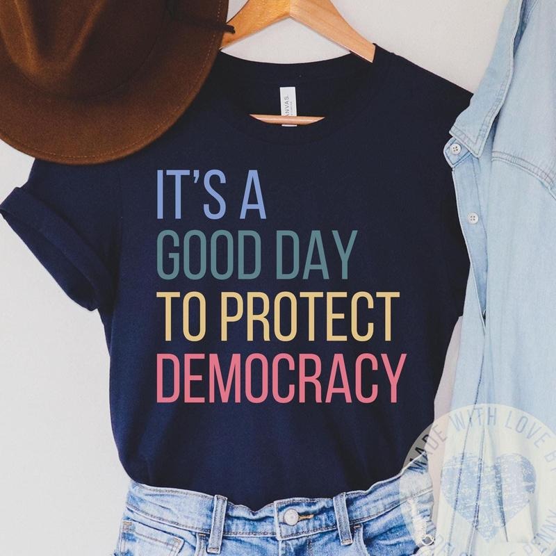 Political Shirts, Protect Democracy Shirt Tee, Womens Rights Tee Shirt, Political Shirt, Democrat Shirt Hoodie, Sweatshirt