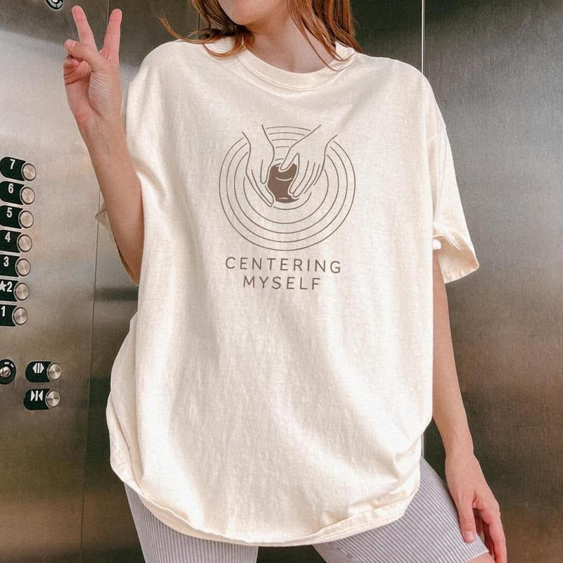 Pottery T-Shirt, Ceramic Tools Tee, Clay Artist TShirt, Ceramic Maker Gift, Womens Pottery Studio Tee, Centering Myself...