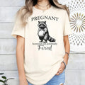 Pregnant Raccoon Shirt Feral Shirt Funny Pregnancy Shirt Im Pregnant Shirt Soon To Be Mom Pregnant Wife Gift Bun In The...
