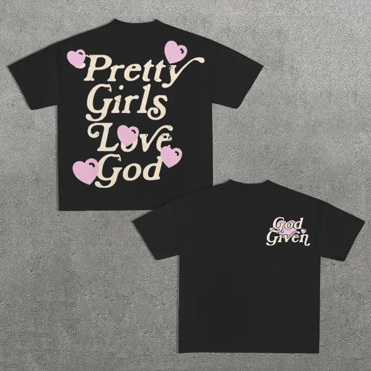 Pretty Girls Love God Print Cotton T-Shirt Hoodie, Sweatshirt | GrindPrints.com