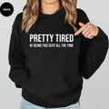 Pretty Tired of Being This Sexy All The Time, Funny Hoodie Casual Street Style Fleece Fabric Pullover Sweatshirt for...