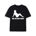 Print4u Real Men Have Curves Funny Father's Day Mens Birthday Novelty Funny T-Shirt Made in USA Hoodie, Sweatshirt