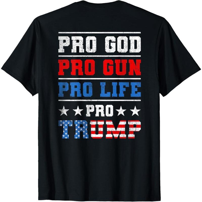 Pro God Pro Gun Pro Life Pro Trump (on back) T-Shirt made in usa Hoodie, Sweatshirt | GrindPrints.com