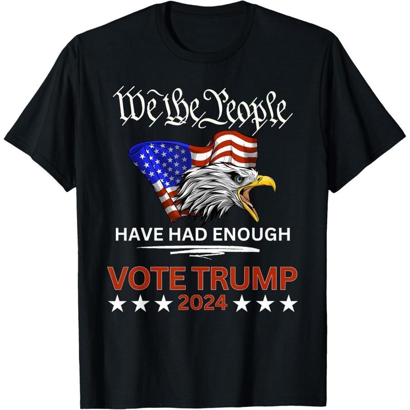Pro Republican VOTE TRUMP 2024 We the People Have Had Enough T-Shirt 5.59 Hoodie, Sweatshirt | GrindPrints.com