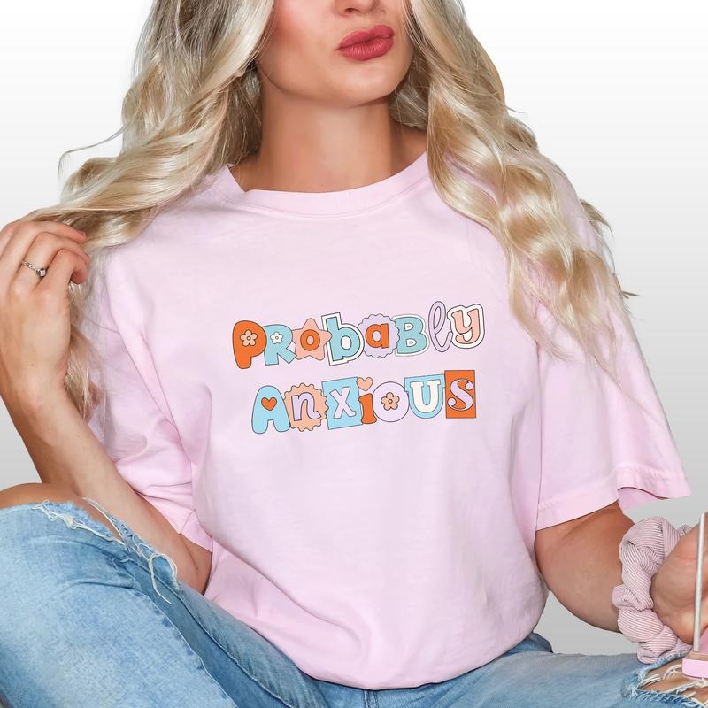 Probably Anxious Shirt, Social Anxiety Graphic Tee Women, Mental Health Printed Shirt, Anxious T-shirt, Gift For Anxious,...
