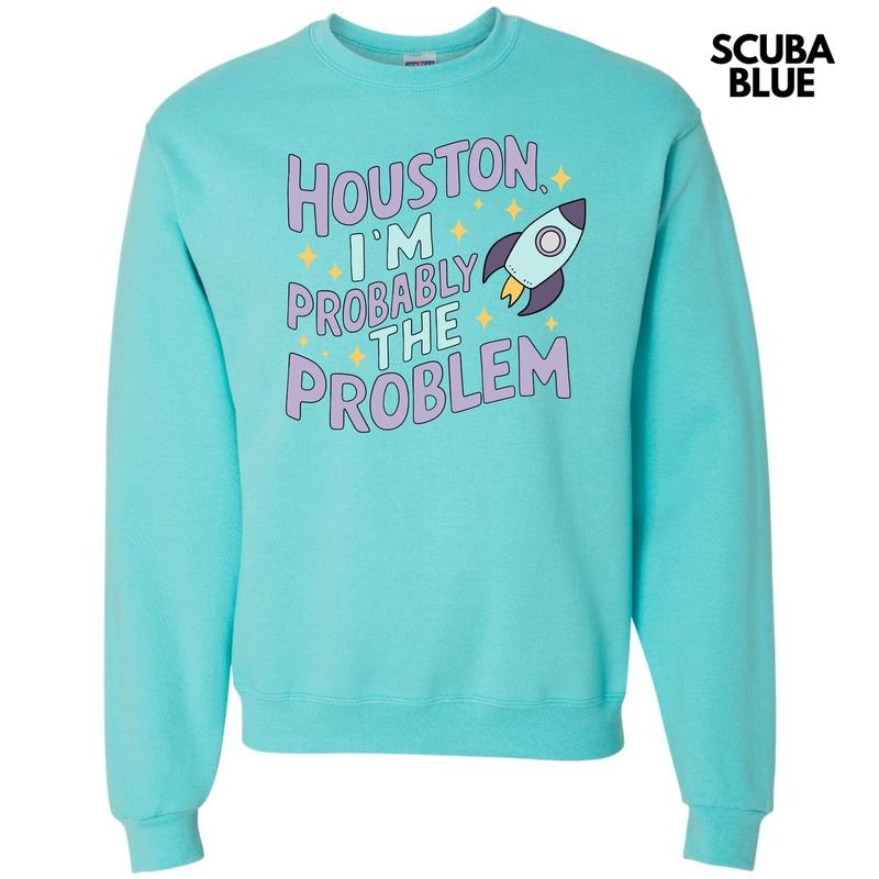 Probably The Problem Sweatshirt 'NLB' T-Shirts, Hoodie | GrindPrints.com