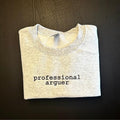Professional Arguer Embroidered Sweatshirt, Pro Arguer Embroidery, Funny Sweatshirt, Funny Sarcasm Sweatshirt Fit...