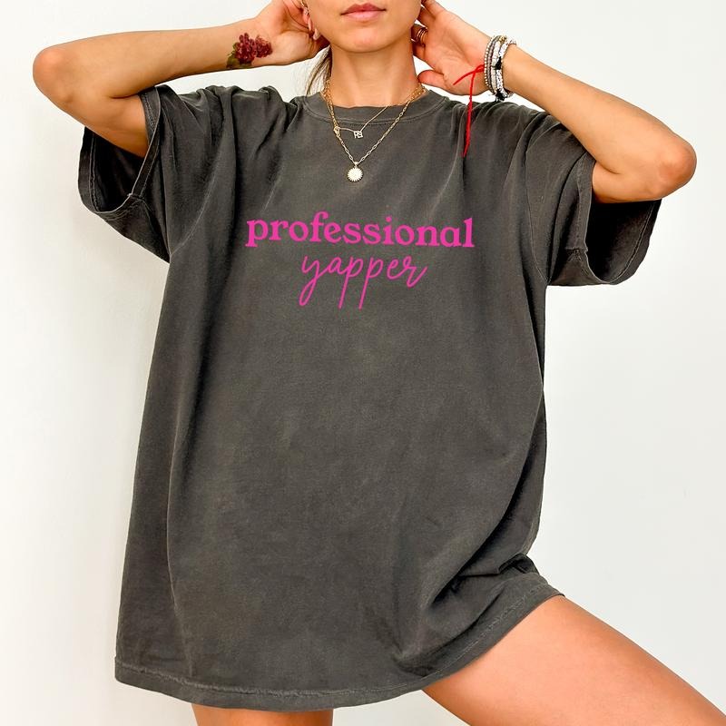 Professional Yapper Shirt Comfort Colors, Funny Born To Yap Top for Women, Certified Yapper Tee, Born To Yap Forced To...