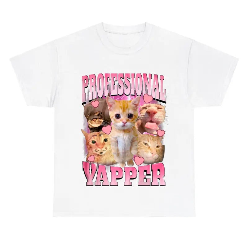 Professional Yapper White Shirt, Funny cat tee, Cute Tee Hoodie, Sweatshirt | GrindPrints.com