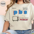 Protect PBS Liberal Group Shirt, PBS Support Local TV Broadcasting Anti Oligarchy Billionaire Capitalism Fuck Trump,...