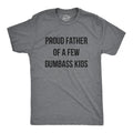 Proud Father Of A Few Dumbass Kids, Workout Shirt, Mens Funny Shirt, Funny Gym Shirt, Fathers Day Gift, Funny Shirts For...