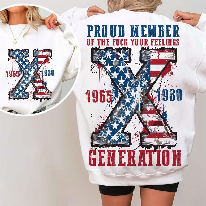 Proud Member Fck Your Feelings Generation Png 4th July Png American Flag Png Usa Png America Png Gen X Sarcastic Gen X Png T-Shirts, Hoodie, Sweatshirt