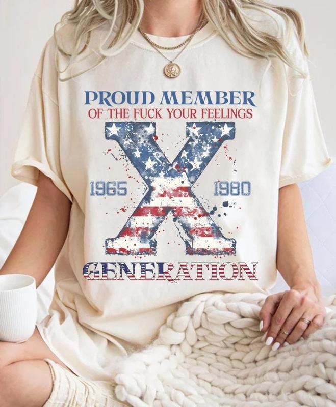 Proud Member Fck Your Feelings Generation Tshirt, American Flag Gift, Generation X Sag, Gen X Sarcastic, Gen X Tee, Fck...