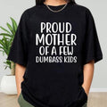 Proud Mother Few Dumbass Funny Funny Mom Funny Shirt Mom Vintage Letter Print Casual T-Shirts, Hoodie, Sweatshirt