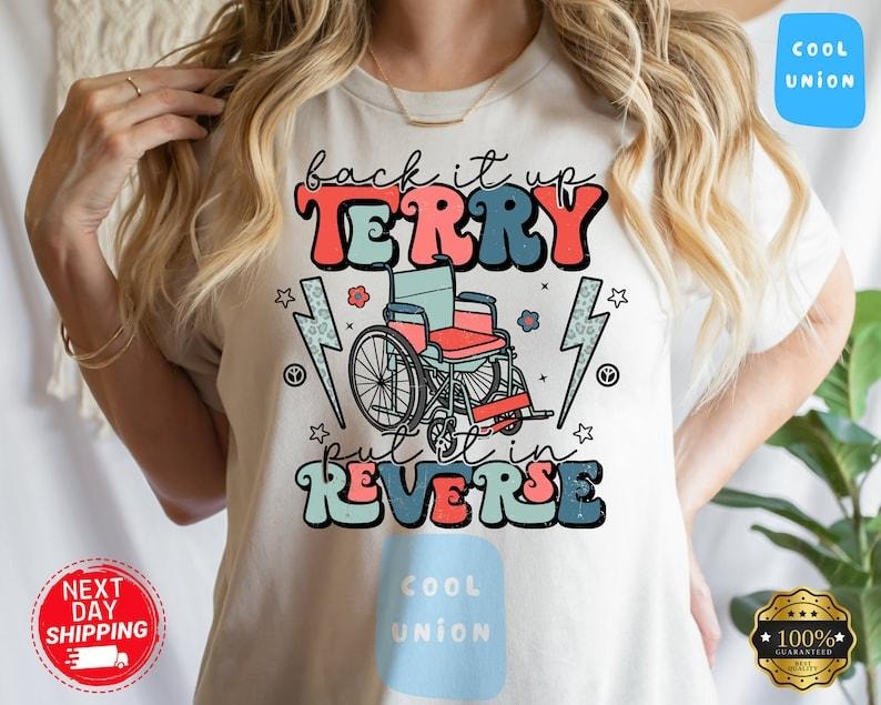 Put It In Reverse Terry, Cute Funny July 4th shirt, Put It In Reverse Terry Shirt ,Back Up Terry, 4th of July Shirts, 4th...