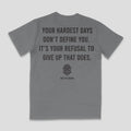 RAISE THE STANDARD Hardest Day's T-shirt - Short Sleeve Casual Tee for - Shortsleeve Hoodie, Sweatshirt | GrindPrints.com
