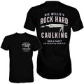 ROCK HARD CAULKING SERVICE MEN'S Tshirt, FUNNY MEME SHIRT, FOR GIFT, 100% Cotton Hoodie, Sweatshirt | GrindPrints.com