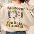 Radiology You Pose We Expose Shirt, Custom Name Radiology Shirt Best Price Hoodie, Sweatshirt | GrindPrints.com