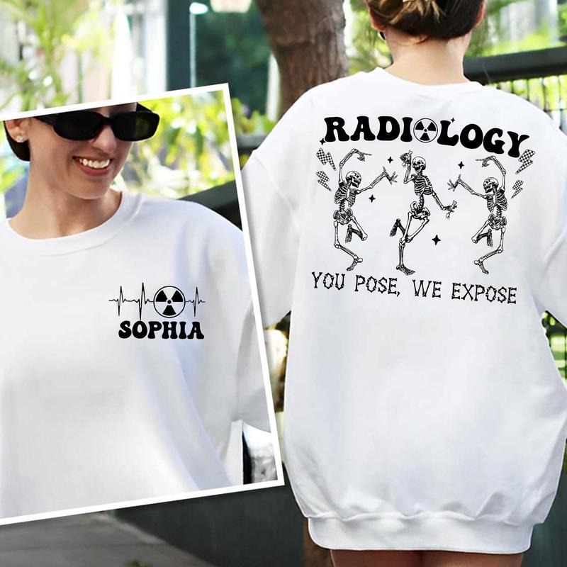 Radiology You Pose We Expose Shit, Xray Tech Shirt Best Price Hoodie, Sweatshirt | GrindPrints.com