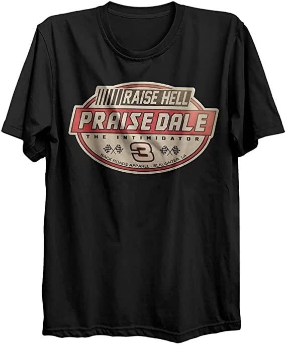 Raise Hell Praise Dale Tshirt, Sweatshirt, Hoodie For Men Women Unisex | GrindPrints.com