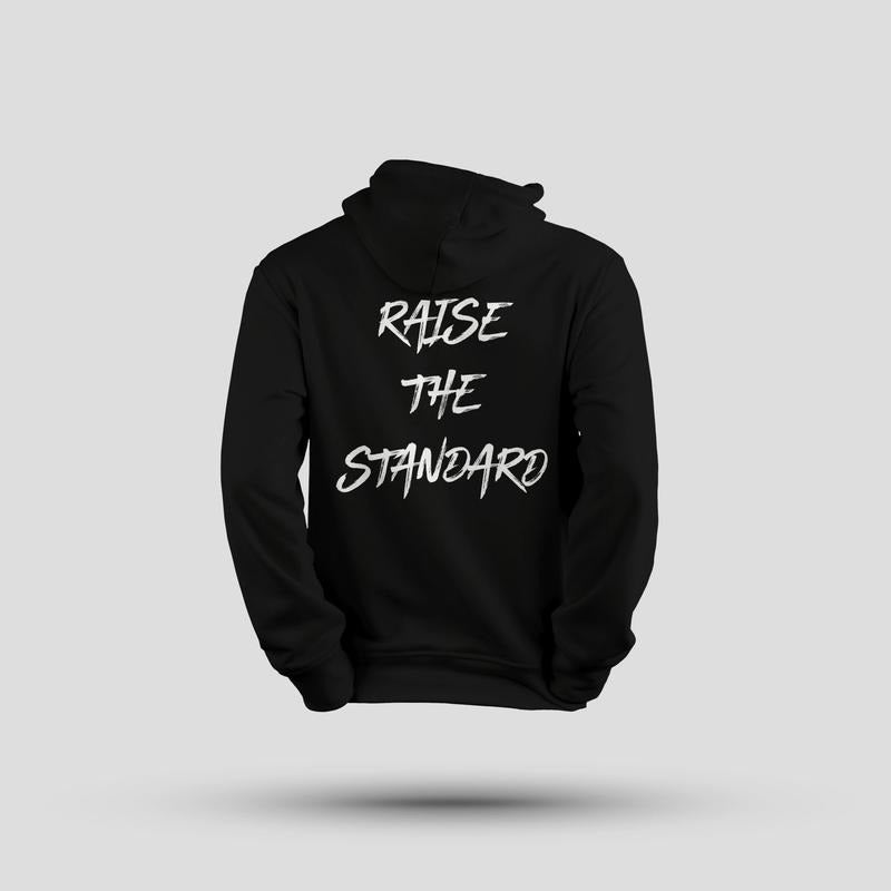 Raise The Standard Classic Hoodie T-Shirts, Sweatshirt | GrindPrints.com