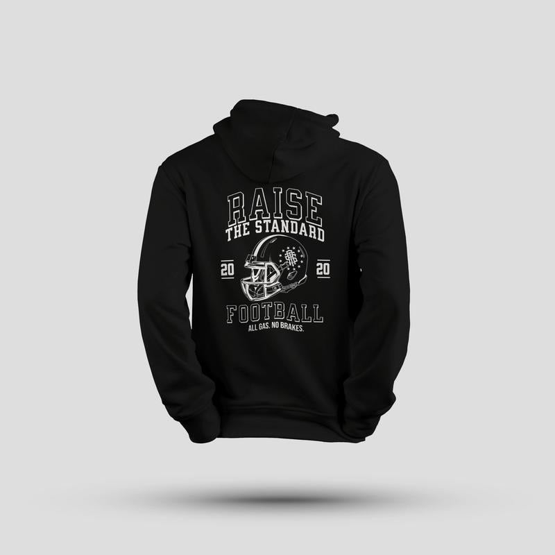 Raise The Standard Football Hoodie T-Shirts, Sweatshirt | GrindPrints.com