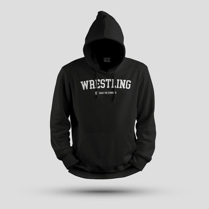 Raise The Standard Wrestling Hoodie T-Shirts, Sweatshirt | GrindPrints.com
