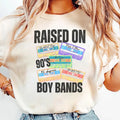 Raised 90's Boy Band Music Shirt, Sweatshirt, Hoodie | GrindPrints.com