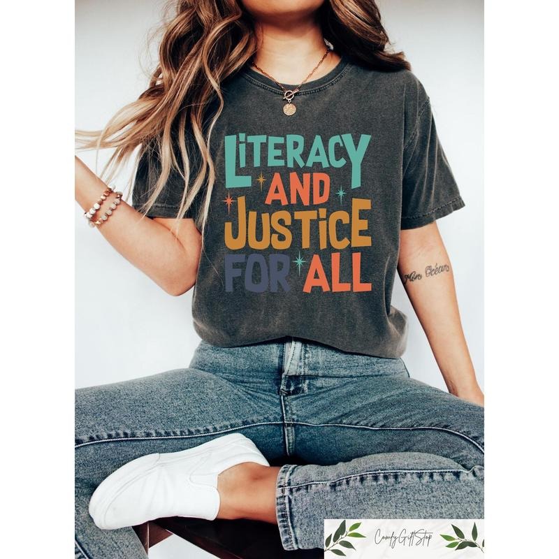 Reading Shirt For Women t shirt, Literacy And Justice For All sweatshirt, Teacher hoodie, Book Club Shirt, Reading...