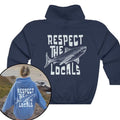 Respect The Locals Hoodie Surfing Hoodie Save The Shark Sweatshirt Oversize Pullover Vsco Hoodie T-Shirts | GrindPrints.com