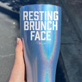 Resting Brunch Face Laser Etched Tumbler T-Shirts, Hoodie, Sweatshirt | GrindPrints.com
