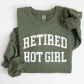 Retired Hot Girl Sweatshirt T-Shirts, Hoodie | GrindPrints.com