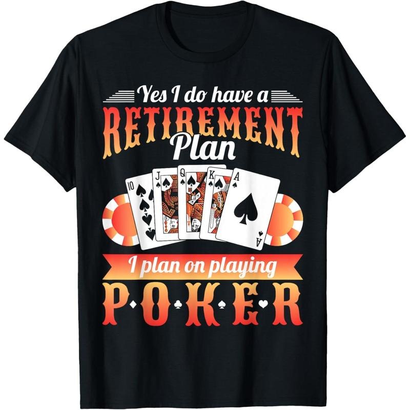 Retirement Plan Poker T-Shirt made in usa Hoodie, Sweatshirt | GrindPrints.com