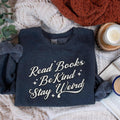 Retro Bookish Shirt, Read Books, Be Kind, Stay Weird, Bookworm Crewneck, Book Lover Gifted, Reading Sweatshirt, Gift for...