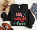 Retro Christmas Sweatshirt, Oh What Fun Hoodie, Woman Xmas Party Gift Sweater, Vintage Christmas Sweatshirt, Winter...