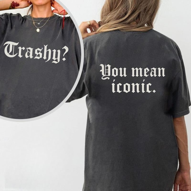 Retro Comfort Color Tattoos Are Trashy You Mean Iconic Funny Sayings Tattoos Are Stupid Gothic Tattoos Printed Anti Tattoos Funny Tattoos Lover T-Shirts, Hoodie, Sweatshirt