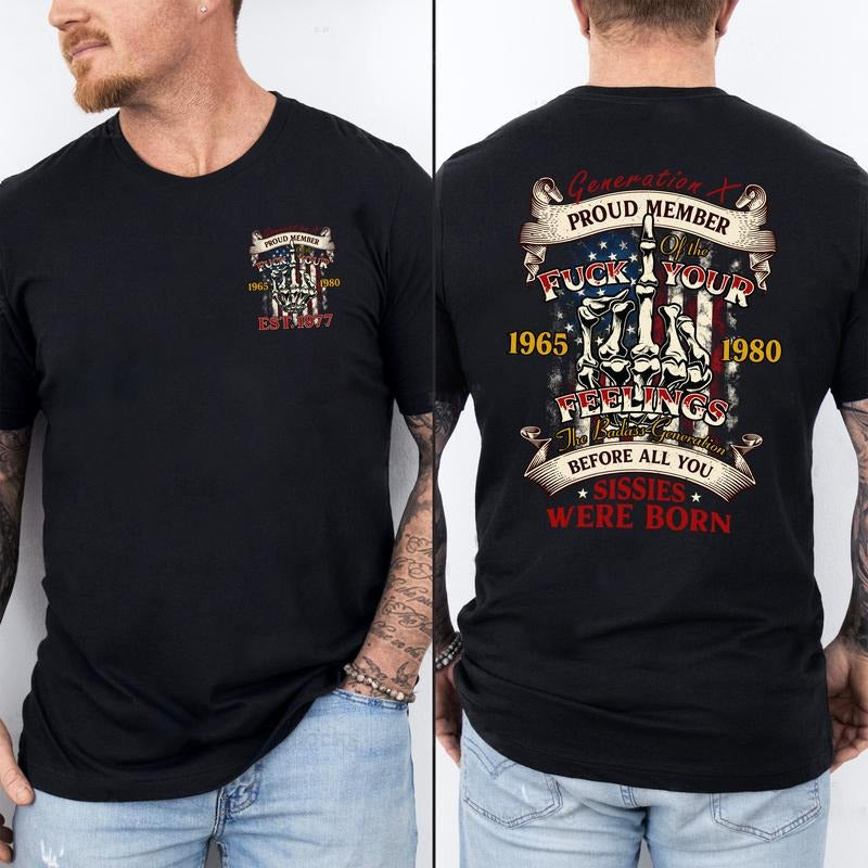 Retro Gen X Custom Year Customize Proud Gen X Raised Hose Water Neglect Vintage Inspired Funny Saying Humorous Shirtstyle{N002}2 T-Shirts, Hoodie, Sweatshirt