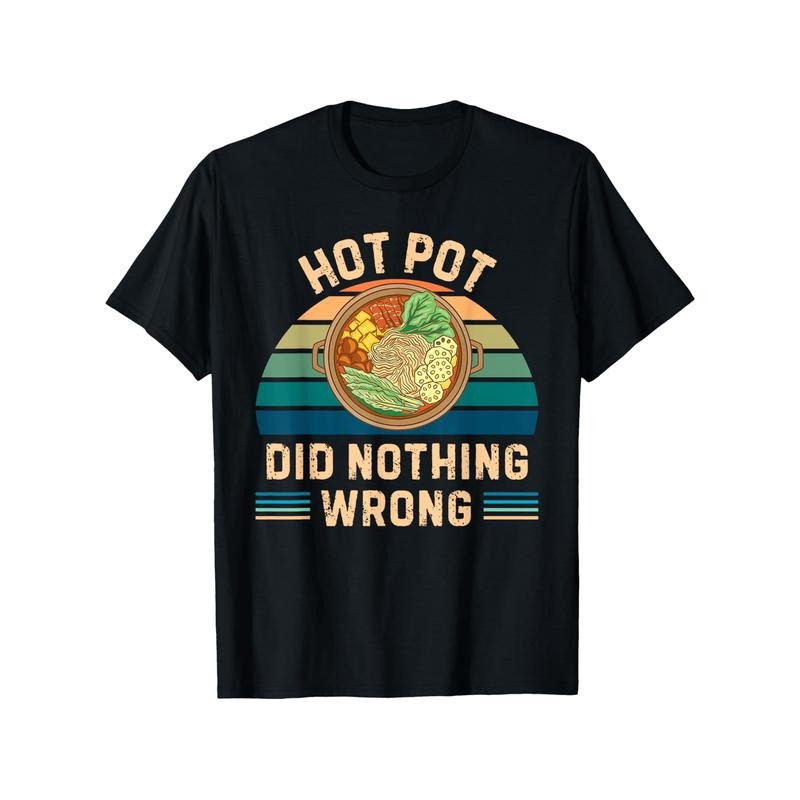 Retro Hot Pot 100% Cotton Casual Crew Neck Short Sleeve Comfort Printed Pattern Slight Stretch Regular Fit No Padding Food Lovers Thanksgiving New Year Made USA T-Shirts, Hoodie, Sweatshirt