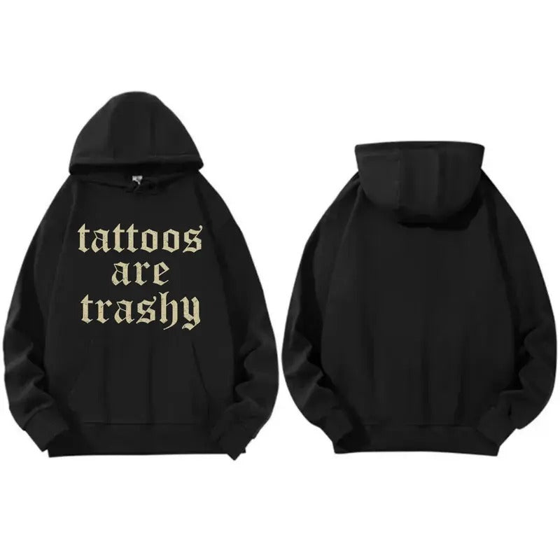 Retro Tattoos Are Trashy Hoodie, Funny Sayings Tattoos Are Stupid Tee For Women Anti Tattoos Hoodie For Tattoos Lover...
