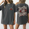 Retro Tattoos Are Trashy Shirt 2-side, Funny Sayings Funny Gift For Tattoos Lover, Oversized Women's Tops Tee Sweatshirt...