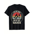 Retro Vintage I Put Hot Sauce On My Hot Sauce Printed T-shirt Comfortable Breathable, Casual Short Sleeve, Daily Wear,...