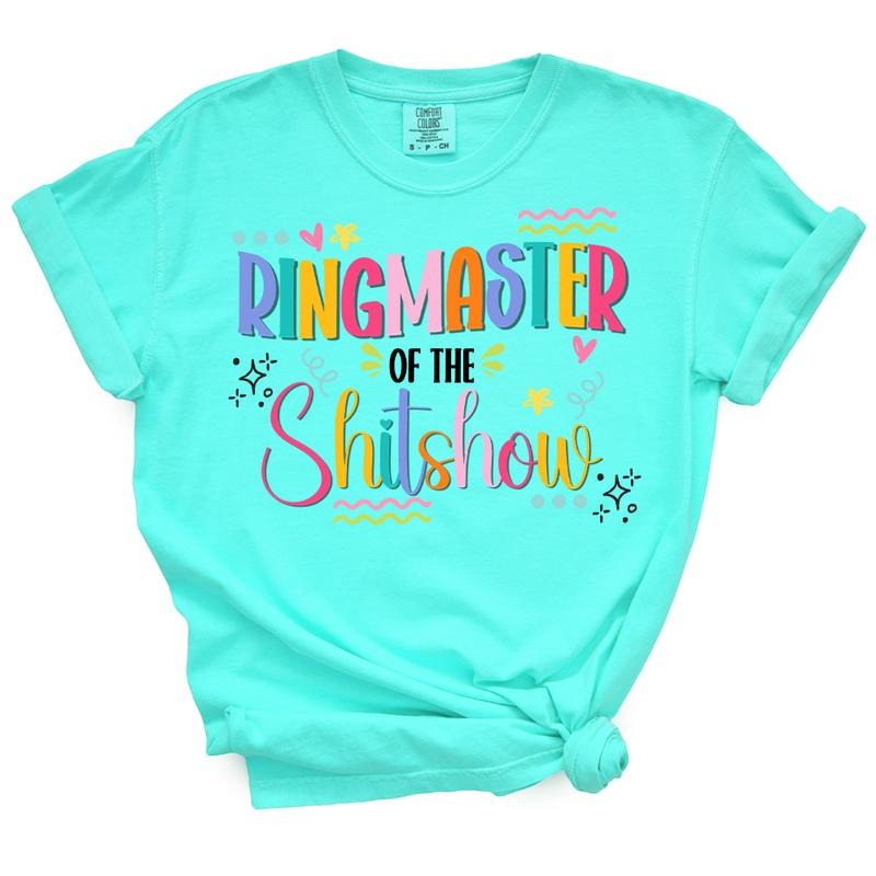 Ringmaster Of The Shitshow TShirt - Funny Shirt For Mom - Casual Summer Top Hoodie, Sweatshirt | GrindPrints.com