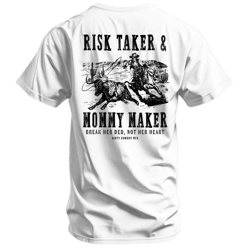 Risk Taker & Mommy Maker Funny Shirt . Cotton Menswear Top T-Shirts, Hoodie, Sweatshirt