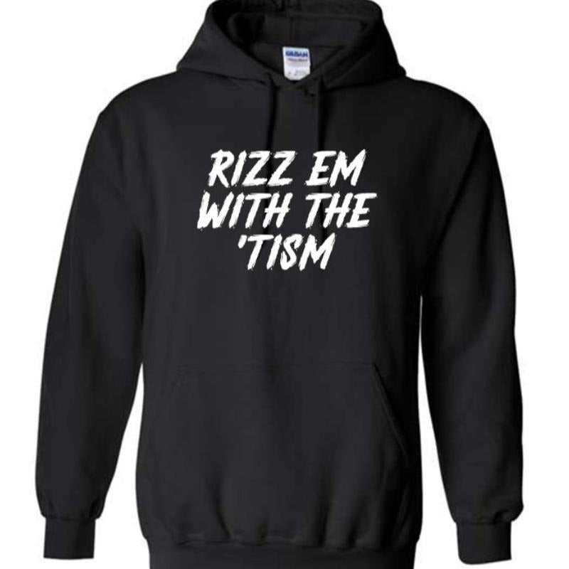 Rizz Em Hoodie DRG T-Shirts, Sweatshirt | GrindPrints.com