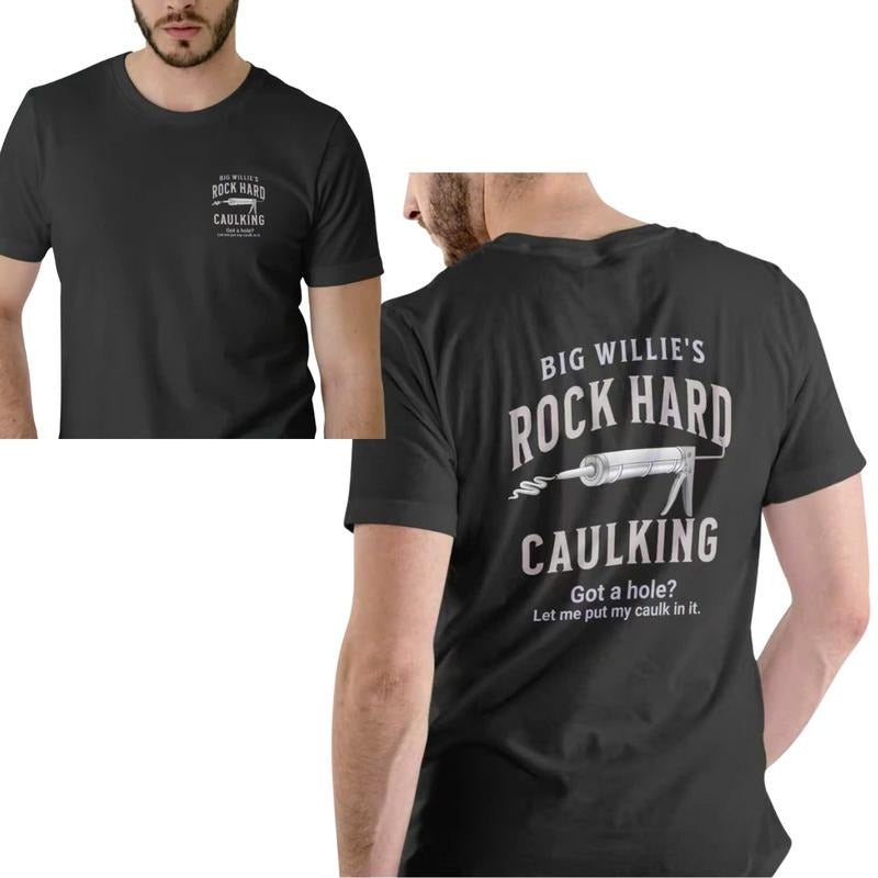 Rock Hard Caulking Service, Big Willllies T-shirt Hoodie, Sweatshirt | GrindPrints.com