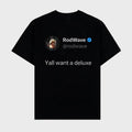 Rod Wave Last Lap Graphic Yall Want A Deluxe Text Rap Tee Shirt Big Face Retro Top Streetwear Hoodie, Sweatshirt